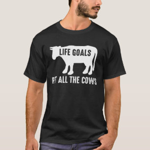 C:\Users\Administrator\Downloads\Cow 1\Life Goals T-Shirt
