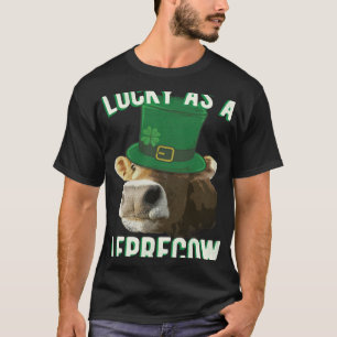 C:\Users\Administrator\Downloads\Cow 1\Lucky As A  T-Shirt