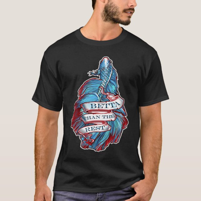 C:\Users\Administrator\Downloads\FISH 7\Betta Than T-Shirt (Front)