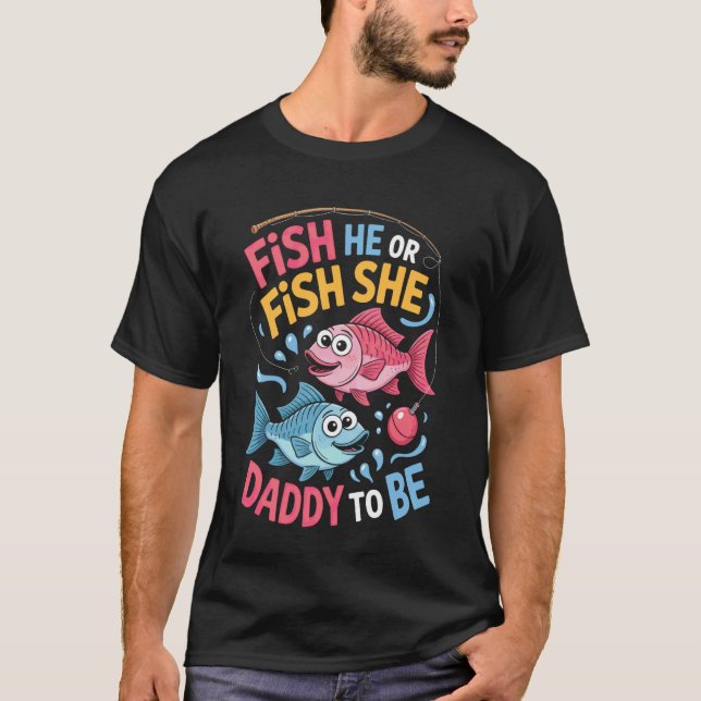 C:\Users\Administrator\Downloads\FISH 7\Daddy To B T-Shirt (Front)