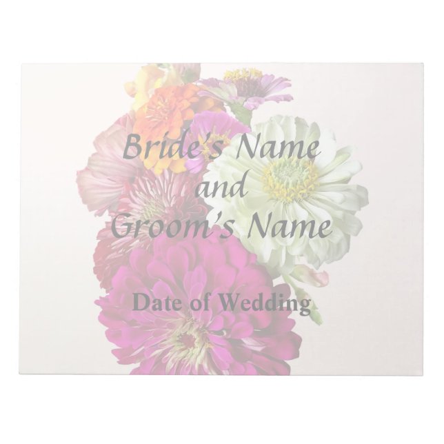c_ZinniaMixedColorsZinnia Bouquet Mixed Wedding Pr Notepad (Front)