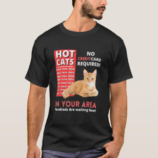 Ca Hot Cats In Your Area T-Shirt