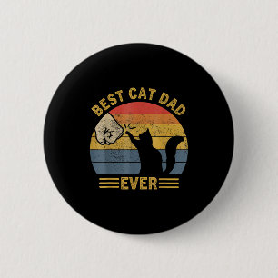 Ca Men Cat Dad Ever Funny Cat Lover Gift  6 Cm Round Badge