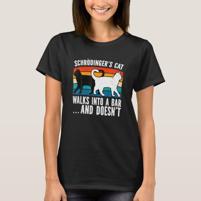 Ca  Science Schrodinger S Cat T-Shirt (Front)