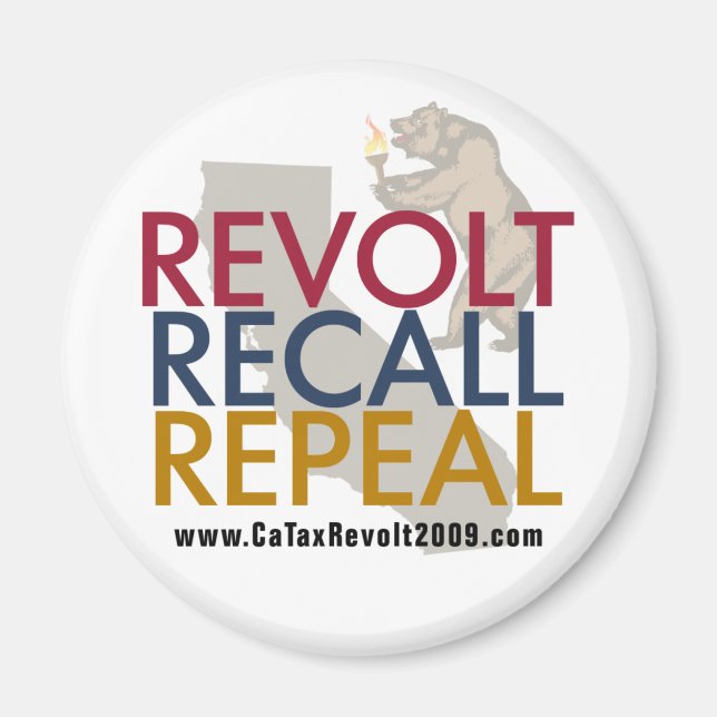 CA Tax Revolt 2009 - Revolt Recall Repeal Magnet (Front)