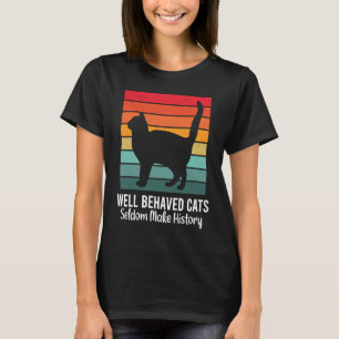 Ca Well Behaved Cats Cute Cat T-Shirt