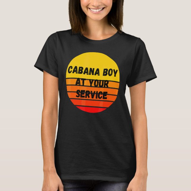 Cabana Boy  Summer Pool Party Bartender Bartending T-Shirt (Front)