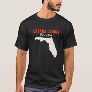Cabana Colony Florida USA State America Travel Flo T-Shirt