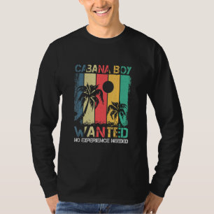 Cabana Pool Boy Party Drinking Beach Quote T-Shirt