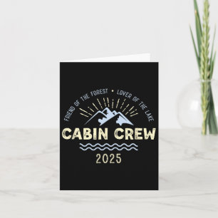 Cabin Crew 2025 Family Mountain Cabin Friends Grou Card