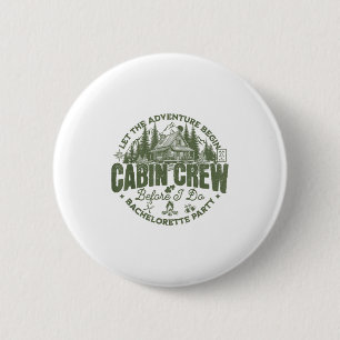 Cabin Crew Before I Do Bachelorette Party Camp Bac 6 Cm Round Badge