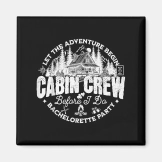 Cabin Crew Before I Do Bachelorette Party Camp Bac Magnet