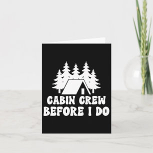 Cabin Crew Before I Do - Bride Bachelorette Campin Card