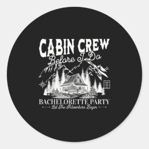 Cabin Crew Before I Do Camp Bach Bachelorette Part Classic Round Sticker
