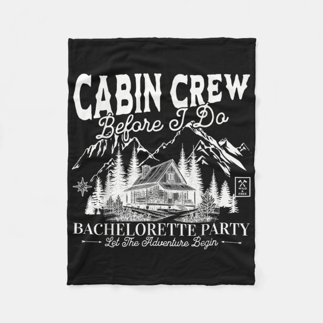 Cabin Crew Before I Do Camp Bach Bachelorette Part Fleece Blanket (Front)