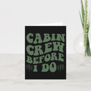 Cabin Crew Before I Do Mountain Bride Camping And  Card