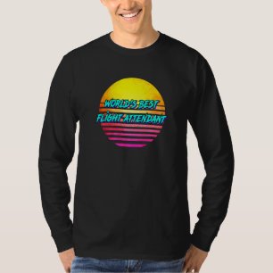 Cabin Crew Idea Worlds Best Flight Attendant T-Shirt