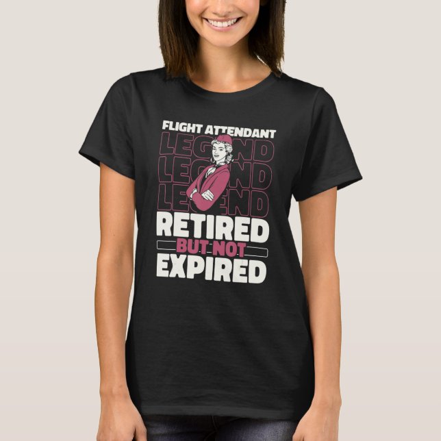 Cabin Crew Retired Steward   Stewardess Flight Att T-Shirt (Front)