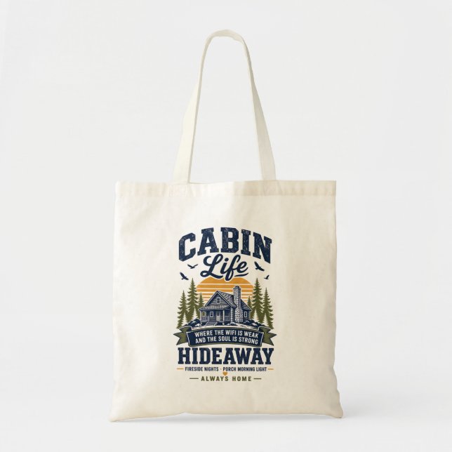 Cabin Life Hideaway  Tote Bag (Front)