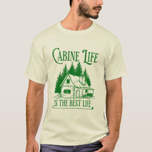 CABINE LIFE IS THE BEST LIFE T-Shirt