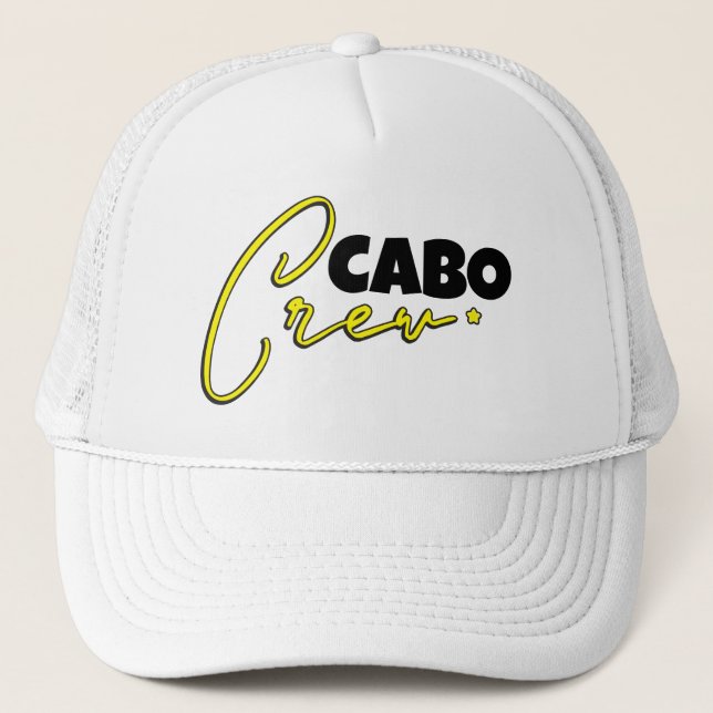 Cabo Crew Cabo San Lucas Vacation Mexico  Trucker Hat (Front)