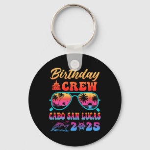 Cabo San Lucas Birthday Crew Vacation Cruise 2025 Key Ring