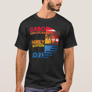 Cabo San Lucas Family Vacation 2021 Matching Group T-Shirt