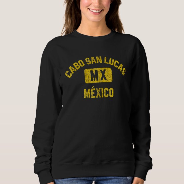 Cabo San Lucas Mexico Gym Style Distressed Amber P Sweatshirt (Front)
