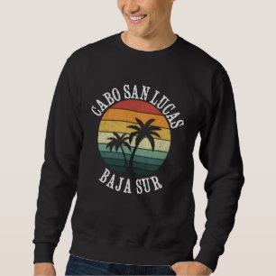 Cabo San Lucas Mexico Tropical Vacation Sweatshirt