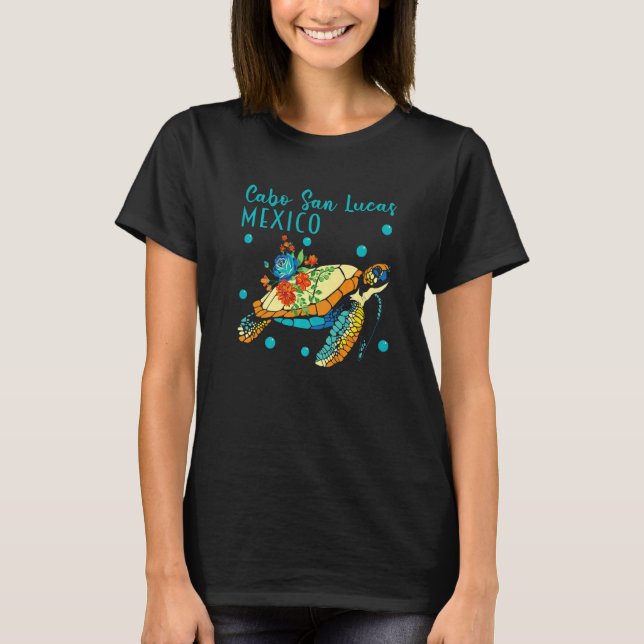 Cabo San Lucas Sea Turtles Mexico Turtle And Flowe T-Shirt (Front)