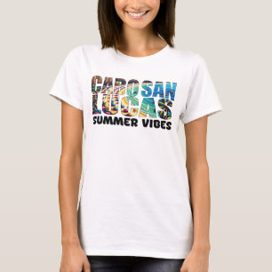 cabo san lucas sunshine and waves vacation T-Shirt