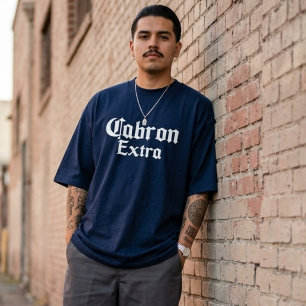 Cabron Extra Mens Tshirt