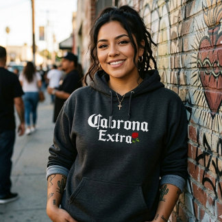 Cabrona Extra Hoodie