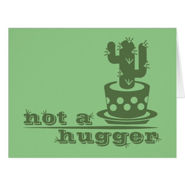 Cacti Not a hugger cactus funny saying (Front Horizontal)