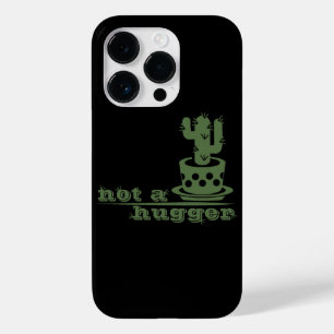 Cacti Not a hugger cactus funny saying Case-Mate iPhone 14 Pro Case