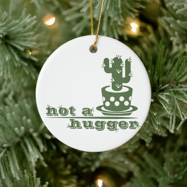 Cacti Not a hugger cactus funny saying Ceramic Tree Decoration (Tree)