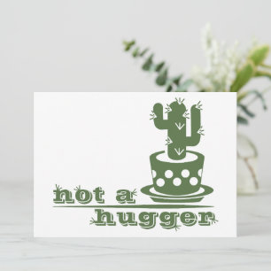 Cacti Not a hugger cactus funny saying Holiday Card