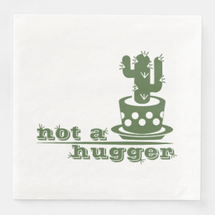 Cacti Not a hugger cactus funny saying Napkin