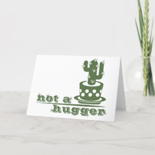 Cacti Not a hugger cactus funny saying Thank You Card