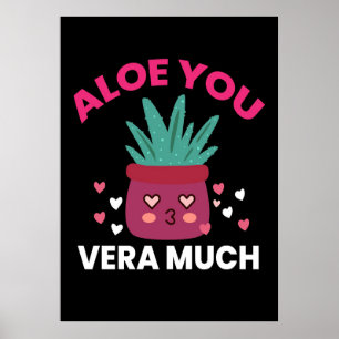 Cactus Aloe You Vera Much Poster