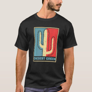 Cactus Garden Succulant Gardening Gardener  Desert T-Shirt