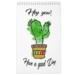 Cactus Have A Good Day Calendar