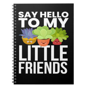 Cactus Hello To My Little Friends Notebook