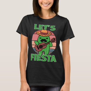 Cactus Let s Fiesta Guitar Sombrero Mustache T-Shirt