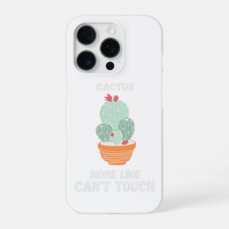 Cactus, More like can't touch. iPhone 16 Pro Case