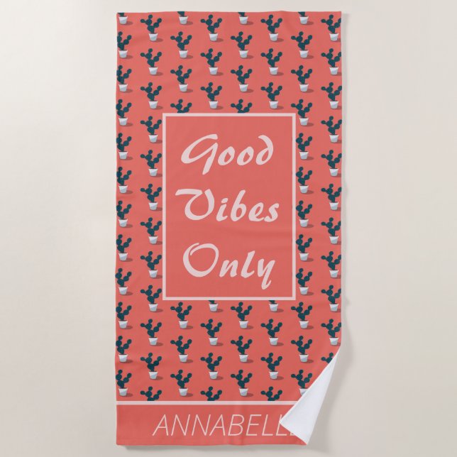 Cactus Pattern on Coral Good Vibes Only  Beach Towel (Front)