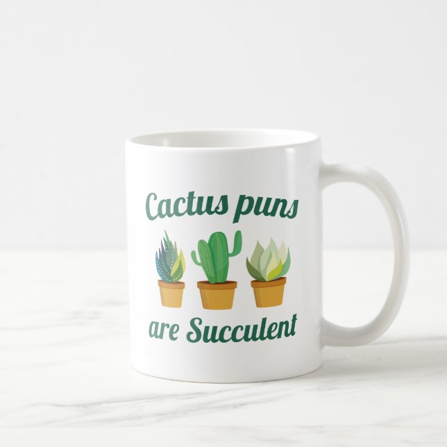 Cactus Puns Are Succulent Coffee Mug (Right)