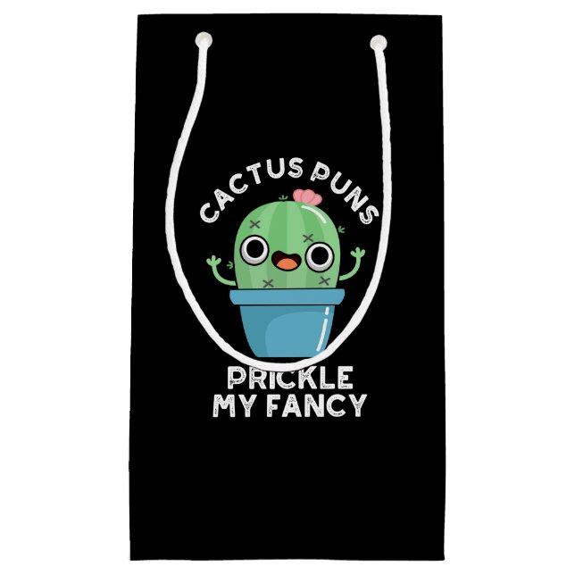 Cactus Puns Prickle My Fancy Plant Pun Dark BG Small Gift Bag (Front)