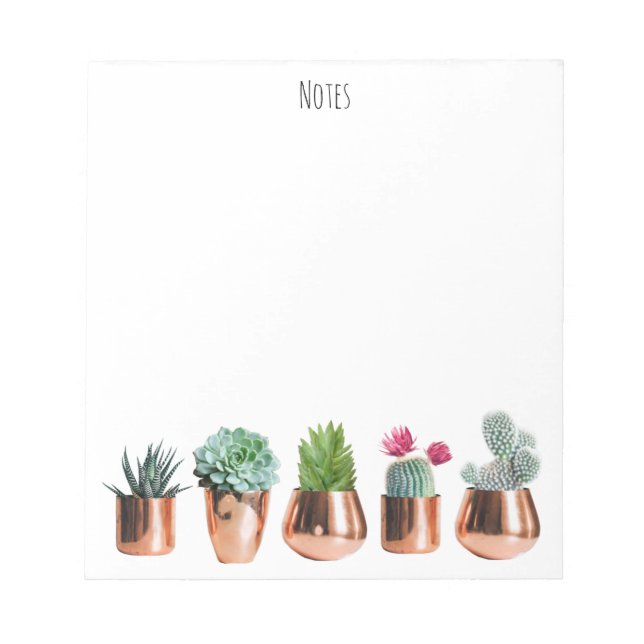 Cactus & Succulents in Rose Gold Pots Notepad (Front)