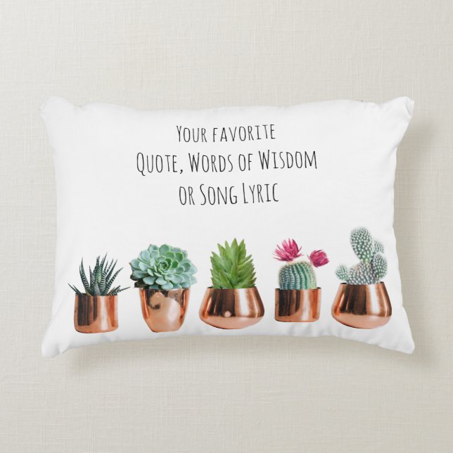 Cactus Succulents Your favourite Quote, Song Decorative Cushion (Front)